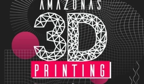 Manaus sedia a 3ª edição do 3D Printing 2021