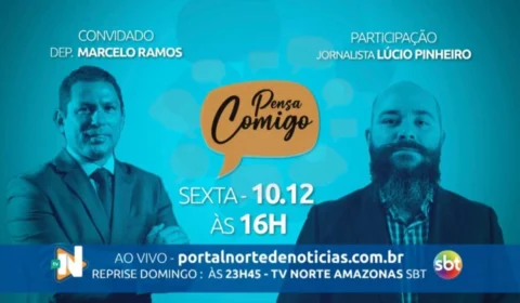 VÍDEO: veja como foi o programa ‘Pensa Comigo’ com participação do deputado Marcelo Ramos