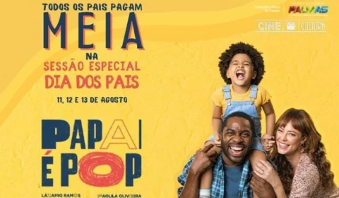 Cine Cultura faz programação especial do Dia dos Pais em Palmas
