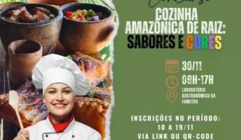 Concurso ‘Cozinha Amazônica de Raiz’ recebe inscrições em Manaus