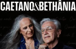 Ingressos da Turnê de Caetano Veloso e Bethânia em SP e Rio esgotam