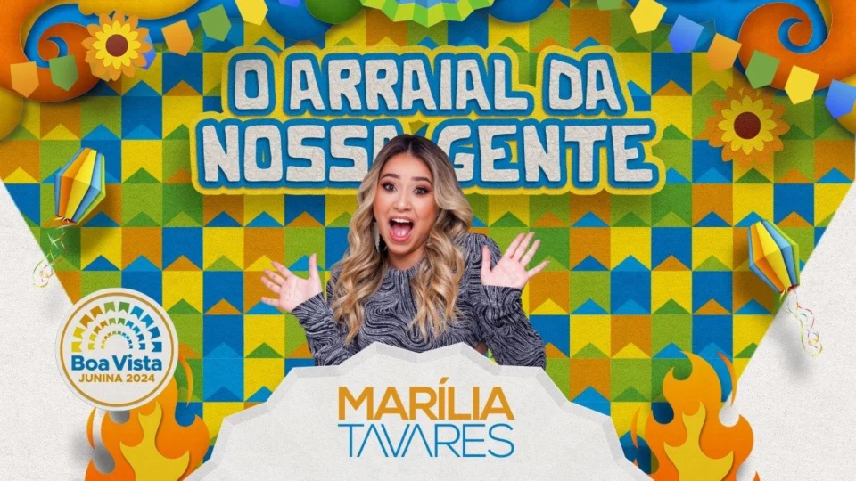 Boa Vista Junina 2024: Marília Tavares e outras atrações prometem animar o festival nesta quinta (6)