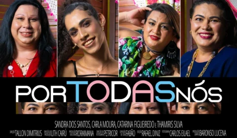 Mulheres trans são estrelas de mini doc produzido em Roraima