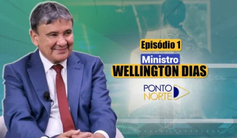 Estreia em grande estilo! ‘Ponto Norte’ traz entrevista exclusiva com ministro Wellington Dias; confira
