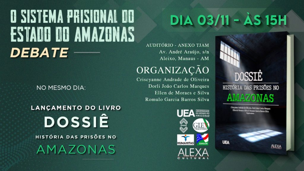 Debate e lançamento de livro sobre o sistema prisional do Amazonas são promovidos pela Esmam - Arte: Antônio Greco/TJAM