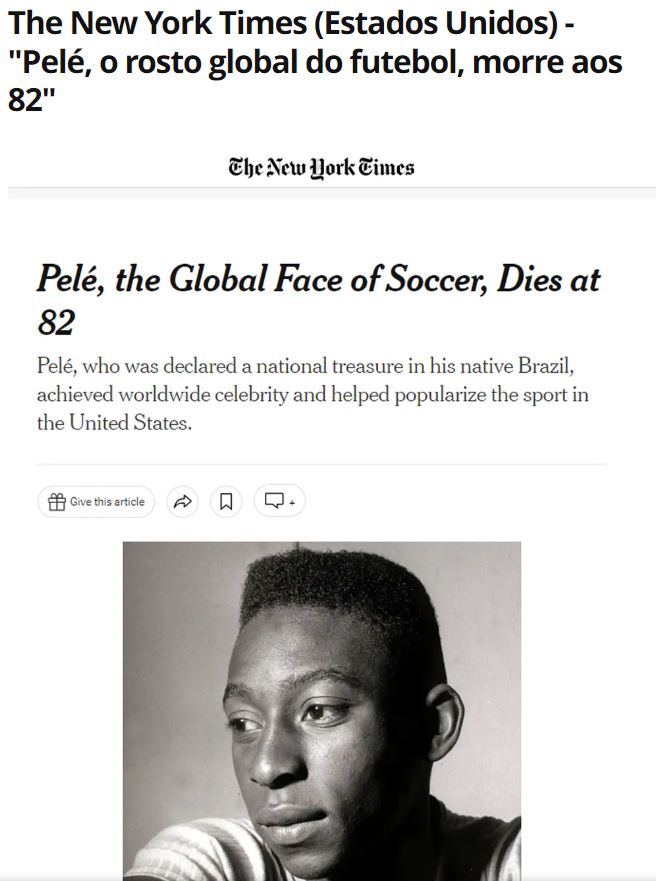 The New York Times, dos EUA, disse 'Pelé, o rosto global do futebol, morre aos 82' - Foto: Reprodução