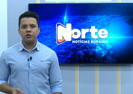 Assista à íntegra do Jornal Norte Notícias Roraima de 30 de janeiro