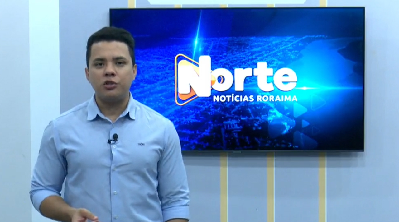Assista à íntegra do Jornal Norte Notícias Roraima de 30 de janeiro