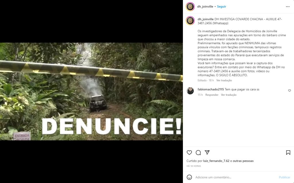 Polícia disponibiliza contato para denúncia sobre chacina - Foto: Reprodução/Instagram @dh_joinville