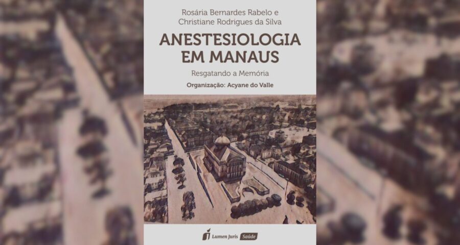 Livro Anestesiologia em Manaus Foto: Divulgação