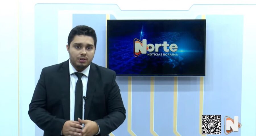 O jornal Norte Notícias é apresentado por Jhonatas Souza – Reprodução/Grupo Norte RR