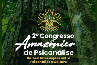 Congresso de Psicanálise na Amazônia começa nesta quinta (25) e segue até sábado (26) - Foto: Divulgação