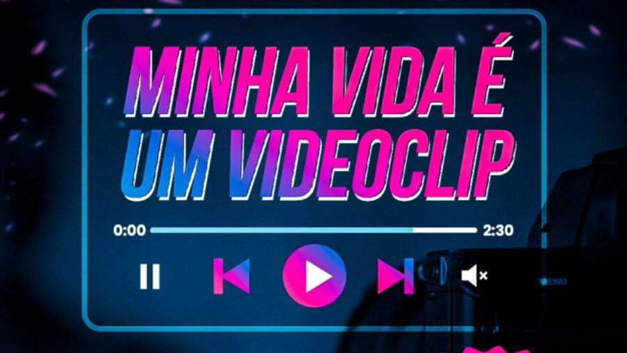 minha vida é um videoclipe